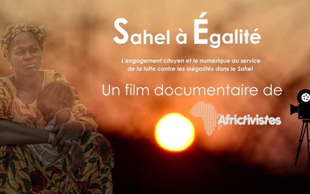 AfricTivistes dévoile le  film Sahel à Égalité